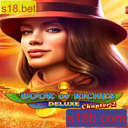 Descubra as Aventuras de BookofRichesDeluxeChapter2 e Como Jogar no s18.bet
